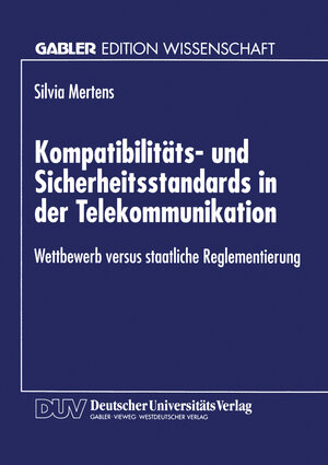 Buchcover Kompatibilitäts- und Sicherheitsstandards in der Telekommunikation  | EAN 9783322952431 | ISBN 3-322-95243-6 | ISBN 978-3-322-95243-1