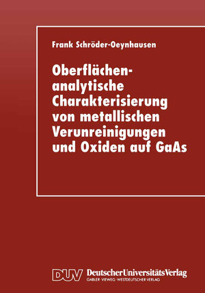 Buchcover Oberflächenanalytische Charakterisierung von metallischen Verunreinigungen und Oxiden auf GaAs  | EAN 9783322953650 | ISBN 3-322-95365-3 | ISBN 978-3-322-95365-0