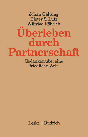 Buchcover Überleben durch Partnerschaft | Johan Galtung | EAN 9783322955432 | ISBN 3-322-95543-5 | ISBN 978-3-322-95543-2
