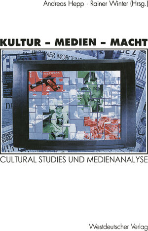 Buchcover Kultur - Medien - Macht  | EAN 9783322956194 | ISBN 3-322-95619-9 | ISBN 978-3-322-95619-4