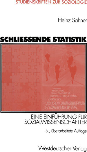 Buchcover Schließende Statistik | Heinz Sahner | EAN 9783322956705 | ISBN 3-322-95670-9 | ISBN 978-3-322-95670-5