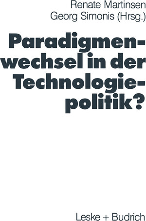 Buchcover Paradigmenwechsel in der Technologiepolitik?  | EAN 9783322957788 | ISBN 3-322-95778-0 | ISBN 978-3-322-95778-8