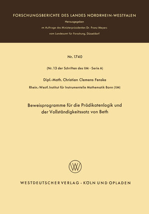 Buchcover Beweisprogramme für die Prädikatenlogik und der Vollständigkeitssatz von Beth | Christian Fenske | EAN 9783322961181 | ISBN 3-322-96118-4 | ISBN 978-3-322-96118-1