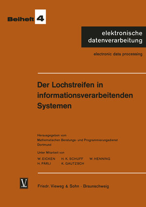 Buchcover Der Lochstreifen in informationsverarbeitenden Systemen | Wilhelm Eicken | EAN 9783322961969 | ISBN 3-322-96196-6 | ISBN 978-3-322-96196-9