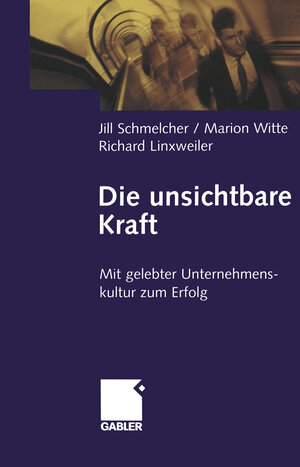 Buchcover Die unsichtbare Kraft | Jill Schmelcher | EAN 9783322963376 | ISBN 3-322-96337-3 | ISBN 978-3-322-96337-6