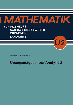 Buchcover Übungsaufgaben zur Analysis 2 | Horst Wenzel | EAN 9783322964236 | ISBN 3-322-96423-X | ISBN 978-3-322-96423-6