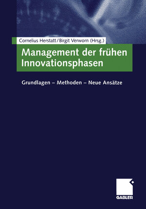 Buchcover Management der frühen Innovationsphasen  | EAN 9783322964717 | ISBN 3-322-96471-X | ISBN 978-3-322-96471-7