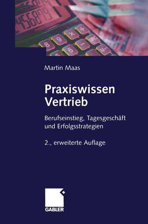 Buchcover Praxiswissen Vertrieb | Martin Maas | EAN 9783322965462 | ISBN 3-322-96546-5 | ISBN 978-3-322-96546-2