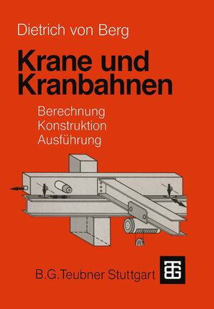Buchcover Krane und Kranbahnen | Dietrich Berg | EAN 9783322967671 | ISBN 3-322-96767-0 | ISBN 978-3-322-96767-1