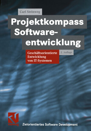 Buchcover Projektkompass Softwareentwicklung | Carl Steinweg | EAN 9783322969101 | ISBN 3-322-96910-X | ISBN 978-3-322-96910-1