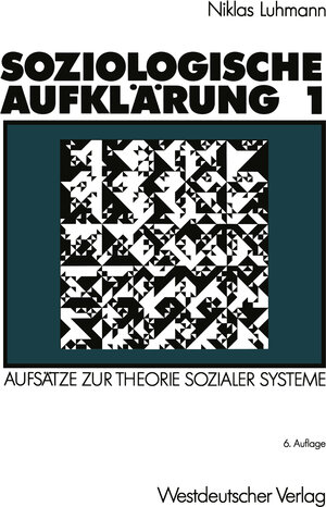 Buchcover Soziologische Aufklärung 1 | Niklas Luhmann | EAN 9783322969842 | ISBN 3-322-96984-3 | ISBN 978-3-322-96984-2