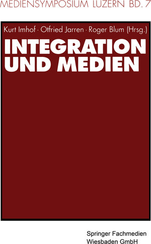 Buchcover Integration und Medien  | EAN 9783322971012 | ISBN 3-322-97101-5 | ISBN 978-3-322-97101-2