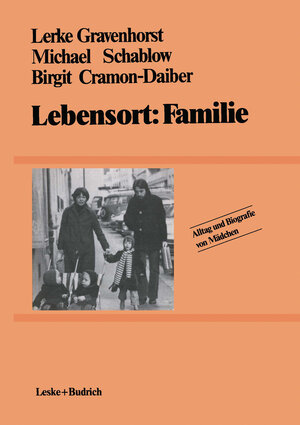 Buchcover Lebensort: Familie | Lerke Gravenhorst | EAN 9783322971623 | ISBN 3-322-97162-7 | ISBN 978-3-322-97162-3
