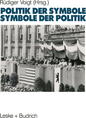 Buchcover Symbole der Politik — Politik der Symbole  | EAN 9783322971944 | ISBN 3-322-97194-5 | ISBN 978-3-322-97194-4