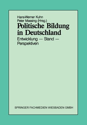 Buchcover Politische Bildung in Deutschland  | EAN 9783322972040 | ISBN 3-322-97204-6 | ISBN 978-3-322-97204-0