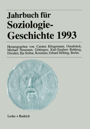 Buchcover Jahrbuch für Soziologiegeschichte 1993 | Carsten Klingemann | EAN 9783322973054 | ISBN 3-322-97305-0 | ISBN 978-3-322-97305-4