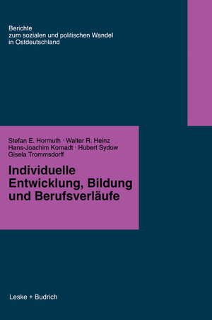 Buchcover Individuelle Entwicklung, Bildung und Berufsverfäufe | Stefan E. Hormuth | EAN 9783322973481 | ISBN 3-322-97348-4 | ISBN 978-3-322-97348-1