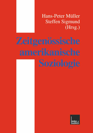 Buchcover Zeitgenössische amerikanische Soziologie  | EAN 9783322973580 | ISBN 3-322-97358-1 | ISBN 978-3-322-97358-0