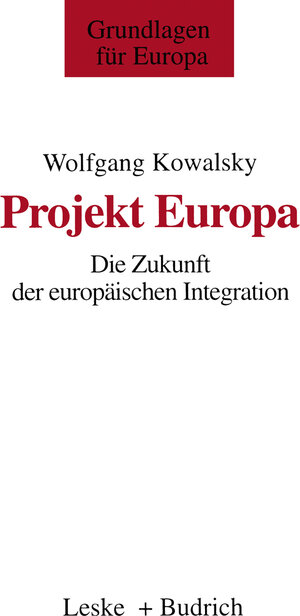 Buchcover Projekt Europa | Wolfgang Kowalsky | EAN 9783322973863 | ISBN 3-322-97386-7 | ISBN 978-3-322-97386-3