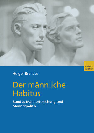 Buchcover Der männliche Habitus | Holger Brandes | EAN 9783322975423 | ISBN 3-322-97542-8 | ISBN 978-3-322-97542-3