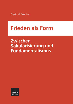 Buchcover Frieden als Form | Gertrud Brücher | EAN 9783322975652 | ISBN 3-322-97565-7 | ISBN 978-3-322-97565-2