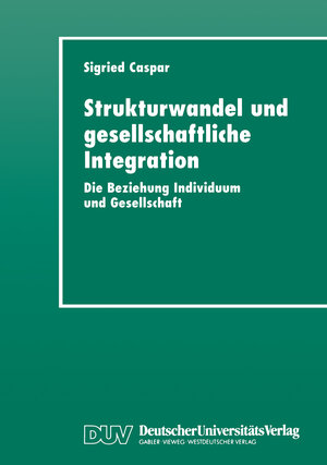 Buchcover Strukturwandel und gesellschaftliche Integration  | EAN 9783322976604 | ISBN 3-322-97660-2 | ISBN 978-3-322-97660-4