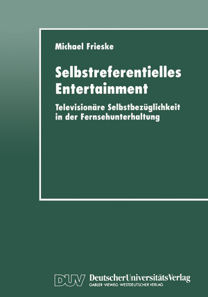Buchcover Selbstreferentielles Entertainment  | EAN 9783322976680 | ISBN 3-322-97668-8 | ISBN 978-3-322-97668-0