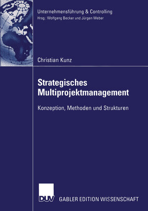 Buchcover Strategisches Multiprojektmanagement | Christian Kunz | EAN 9783322978370 | ISBN 3-322-97837-0 | ISBN 978-3-322-97837-0