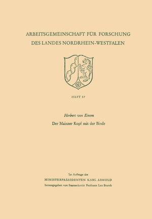 Buchcover Der Mainzer Kopf mit der Binde | Herbert von Einem | EAN 9783322980243 | ISBN 3-322-98024-3 | ISBN 978-3-322-98024-3