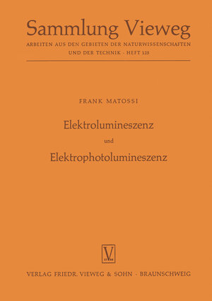 Buchcover Elektrolumineszenz und Elektrophotolumineszenz | Frank Matossi | EAN 9783322983862 | ISBN 3-322-98386-2 | ISBN 978-3-322-98386-2