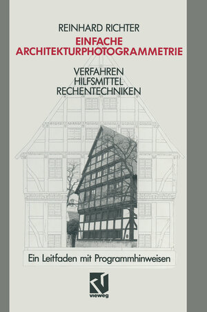 Buchcover Einfache Architekturphotogrammetrie | Reinhard Richter | EAN 9783322984739 | ISBN 3-322-98473-7 | ISBN 978-3-322-98473-9