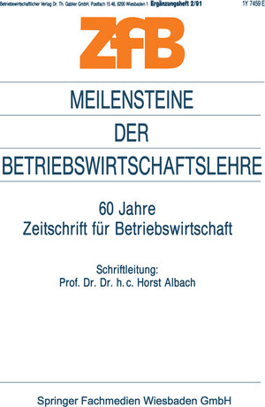 Buchcover Meilensteine der Betriebswirtschaftslehre | Horst Albach | EAN 9783322984852 | ISBN 3-322-98485-0 | ISBN 978-3-322-98485-2