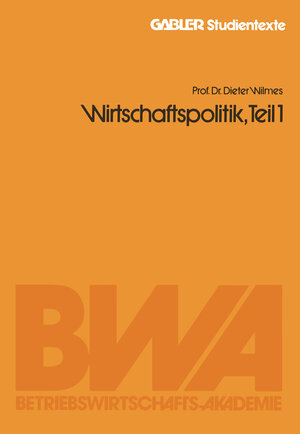 Buchcover Wirtschaftspolitik, Teil 1 | Dieter Wilmes | EAN 9783322984913 | ISBN 3-322-98491-5 | ISBN 978-3-322-98491-3