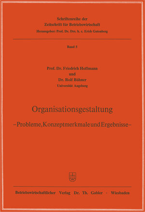 Buchcover Organisationsgestaltung | Friedrich Hoffmann | EAN 9783322985224 | ISBN 3-322-98522-9 | ISBN 978-3-322-98522-4