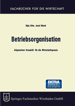 Buchcover Betriebsorganisation | Josef Mand | EAN 9783322985675 | ISBN 3-322-98567-9 | ISBN 978-3-322-98567-5