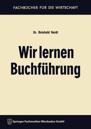 Buchcover Wir lernen Buchführung | Reinhold Hardt | EAN 9783322986023 | ISBN 3-322-98602-0 | ISBN 978-3-322-98602-3