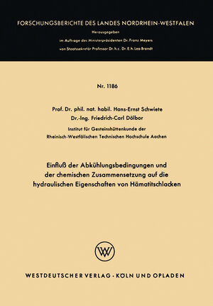 Buchcover Einfluß der Abkühlungsbedingungen und der chemischen Zusammensetzung auf die hydraulischen Eigenschaften von Hämatitschlacken | Hans-Ernst Schwiete | EAN 9783322987549 | ISBN 3-322-98754-X | ISBN 978-3-322-98754-9