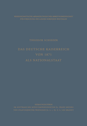 Buchcover Das Deutsche Kaiserreich von 1871 als Nationalstaat | Theodor Schieder | EAN 9783322988188 | ISBN 3-322-98818-X | ISBN 978-3-322-98818-8