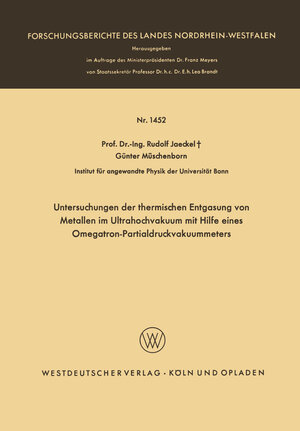 Buchcover Untersuchungen der thermischen Entgasung von Metallen im Ultrahochvakuum mit Hilfe eines Omegatron-Partialdruckvakuummeters | Rudolf Jaeckel | EAN 9783322989871 | ISBN 3-322-98987-9 | ISBN 978-3-322-98987-1