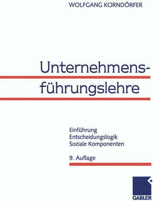 Buchcover Unternehmensführungslehre | Wolfgang Korndörfer | EAN 9783322992604 | ISBN 3-322-99260-8 | ISBN 978-3-322-99260-4