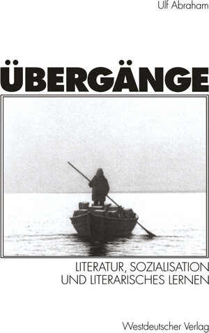 Buchcover Übergänge | Ulf Abraham | EAN 9783322993038 | ISBN 3-322-99303-5 | ISBN 978-3-322-99303-8