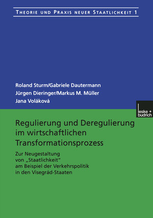 Buchcover Regulierung und Deregulierung im wirtschaftlichen Transformationsprozess | Roland Sturm | EAN 9783322993588 | ISBN 3-322-99358-2 | ISBN 978-3-322-99358-8