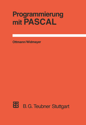 Buchcover Programmierung mit PASCAL | Thomas Ottmann | EAN 9783322993670 | ISBN 3-322-99367-1 | ISBN 978-3-322-99367-0