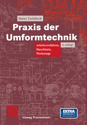 Buchcover Praxis der Umformtechnik | Heinz Tschätsch | EAN 9783322994325 | ISBN 3-322-99432-5 | ISBN 978-3-322-99432-5