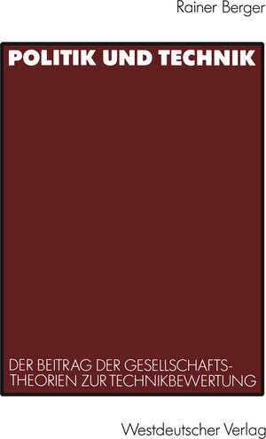 Buchcover Politik und Technik | EAN 9783322996206 | ISBN 3-322-99620-4 | ISBN 978-3-322-99620-6