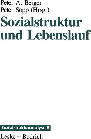 Buchcover Sozialstruktur und Lebenslauf | EAN 9783322997913 | ISBN 3-322-99791-X | ISBN 978-3-322-99791-3