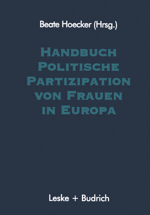 Buchcover Handbuch Politische Partizipation von Frauen in Europa  | EAN 9783322998101 | ISBN 3-322-99810-X | ISBN 978-3-322-99810-1