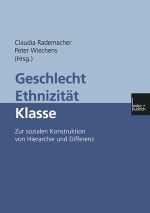 Buchcover Geschlecht — Ethnizität — Klasse  | EAN 9783322999016 | ISBN 3-322-99901-7 | ISBN 978-3-322-99901-6
