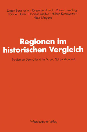 Buchcover Regionen im historischen Vergleich | Jürgen Brockstedt | EAN 9783322999269 | ISBN 3-322-99926-2 | ISBN 978-3-322-99926-9