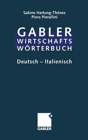 Buchcover Dizionario Economico-Commerciale / Wirtschaftswörterbuch | Sabine Hartung-Thönes | EAN 9783322999986 | ISBN 3-322-99998-X | ISBN 978-3-322-99998-6